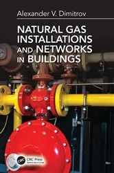 Book cover of Natural Gas Installations and Networks in Buildings by Alexander V. Dimitrov