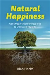 Book cover of Natural Happiness by Alan Heeks