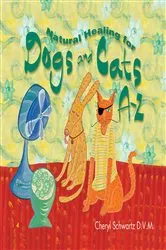 Book cover of Natural Healing for Dogs and Cats A-Z by Cheryl Schwartz