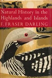 Book cover of Natural History in the Highlands and Islands by F. Fraser Darling