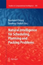 Book cover of Natural Intelligence for Scheduling, Planning and Packing Problems by Raymond Chiong