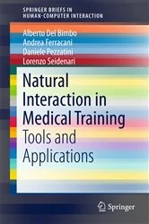 Book cover of Natural Interaction in Medical Training by Alberto Del Bimbo