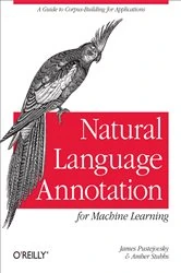 Book cover of Natural Language Annotation for Machine Learning by James Pustejovsky