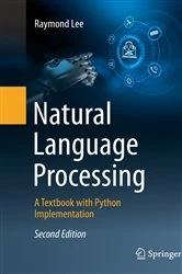 Book cover of Natural Language Processing (2nd ed.) by Raymond Lee