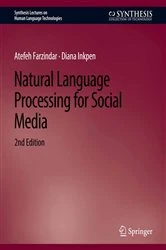 Book cover of Natural Language Processing for Social Media, Second Edition (2nd ed.) by Atefeh Farzindar