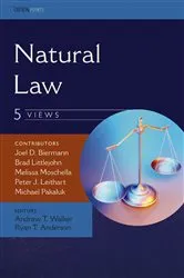 Book cover of Natural Law: Five Views by Joel D. Biermann