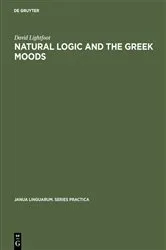 Book cover of Natural Logic and the Greek Moods by David Lightfoot