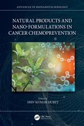 Book cover of Natural Products and Nano-Formulations in Cancer Chemoprevention by Shiv Kumar Dubey