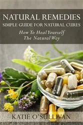 Book cover of Natural Remedies: Simple Guide For Natural Cures by Unknown