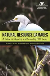 Book cover of Natural Resource Damages by Brian D. Israel
