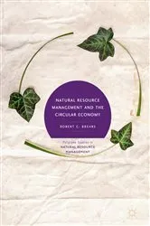 Book cover of Natural Resource Management and the Circular Economy by Robert C. Brears