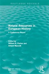Book cover of Natural Resources in European History by William N. Parker