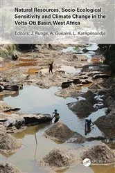 Book cover of Natural Resources, Socio-Ecological Sensitivity and Climate Change in the Volta-Oti Basin, West Africa by Jürgen Runge