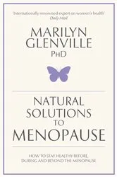Book cover of Natural Solutions to Menopause by Marilyn Glenville