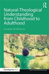 Book cover of Natural-Theological Understanding from Childhood to Adulthood by Olivera Petrovich