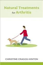 Book cover of Natural Treatments for Arthritis by Christine Craggs-Hinton