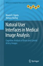 Book cover of Natural User Interfaces in Medical Image Analysis by Marek R. Ogiela