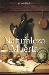 Book cover of Naturaleza Muerta 120 ilustraciones by Victoria Charles