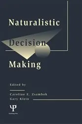Book cover of Naturalistic Decision Making by Caroline E. Zsambok