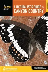 Book cover of Naturalist's Guide to Canyon Country (2nd ed.) by David Williams