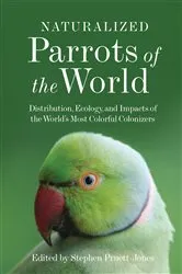 Book cover of Naturalized Parrots of the World by Stephen Pruett-Jones