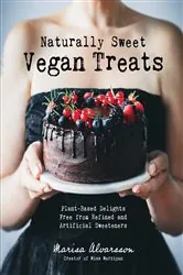 Book cover of Naturally Sweet Vegan Treats by N/A