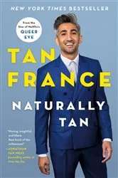 Book cover of Naturally Tan by Tan France