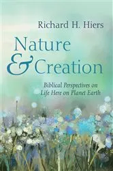Book cover of Nature and Creation by Richard H. Hiers