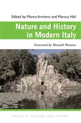 Book cover of Nature and History in Modern Italy by Marco Armiero