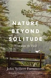 Book cover of Nature beyond Solitude by John Seibert Farnsworth