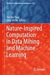Book cover of Nature-Inspired Computation in Data Mining and Machine Learning by Xin-She Yang