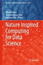 Book cover of Nature Inspired Computing for Data Science by Minakhi Rout