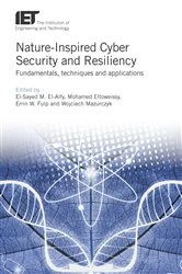 Book cover of Nature-Inspired Cyber Security and Resiliency by El-Sayed M. El-Alfy
