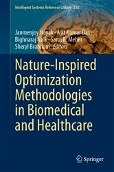 Book cover of Nature-Inspired Optimization Methodologies in Biomedical and Healthcare by Janmenjoy Nayak