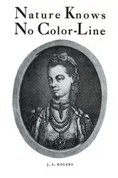 Book cover of Nature Knows No Color-Line by J. A. Rogers