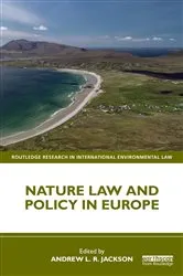 Book cover of Nature Law and Policy in Europe by Andrew L. R. Jackson