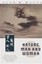 Book cover of Nature, Man and Woman by Alan Watts