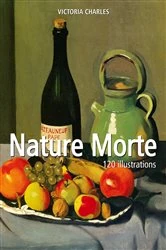 Book cover of Nature Morte 120 illustrations by Victoria Charles