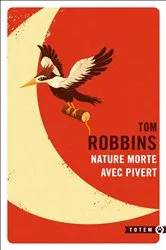 Book cover of Nature morte avec Pivert by Tom Robbins