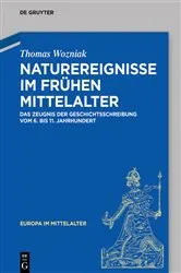 Book cover of Naturereignisse im frühen Mittelalter by Thomas Wozniak