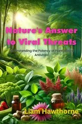 Book cover of Nature's Answer to Viral Threats by Liam Hawthrone