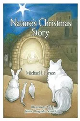 Book cover of Nature's Christmas Story by Janine Ringdahl Schmidt