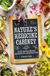 Book cover of Nature's Medicine Cabinet by Unknown
