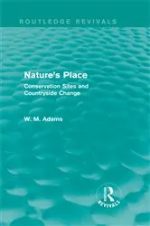 Book cover of Nature's Place (Routledge Revivals) by William M. Adams