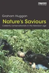Book cover of Nature's Saviours by Graham Huggan