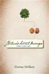 Book cover of Nature's Secret Messages by Elaine Wilkes