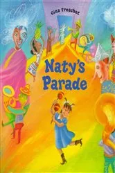 Book cover of Naty's Parade by Gina Freschet