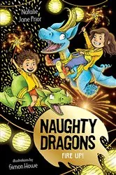 Book cover of Naughty Dragons Fire Up! by Natalie Jane Prior