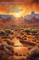 Book cover of Navajo Creation Myth: The Story of the Emergence - the Diné Bahane' Legend of the Navajo Native American Peoples by Unknown
