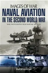 Book cover of Naval Aviation in the Second World War by Philip Kaplan